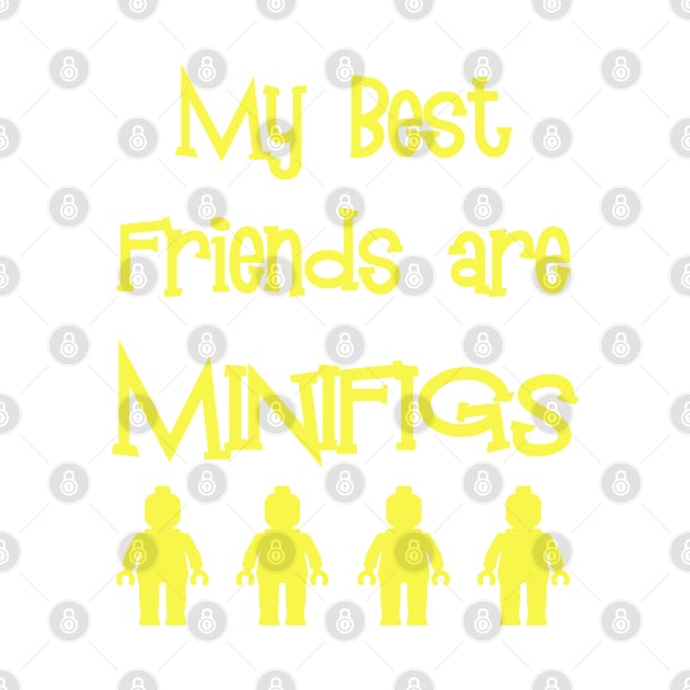 My Best Friends are Minifigs by ChilleeW