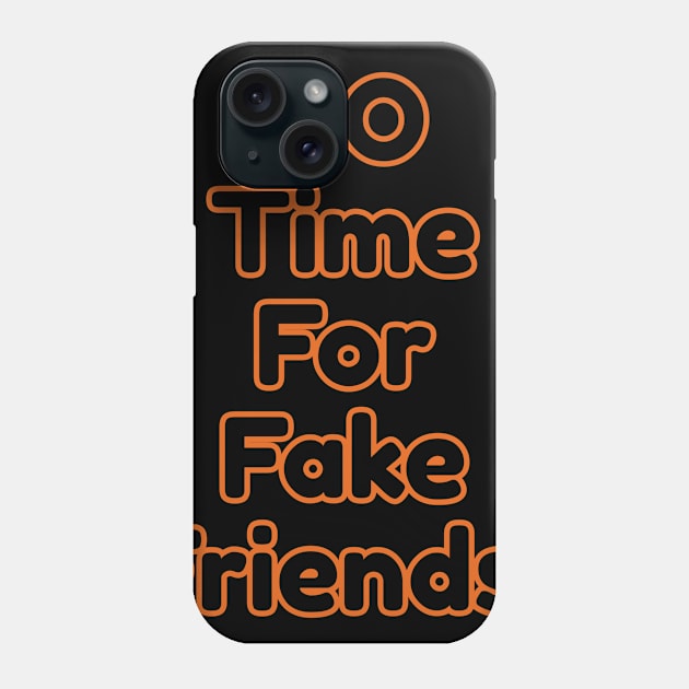 Fake Friend Phone Case by RealThaiShirt