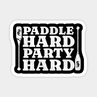 dragon boat - paddle hard party hard - grunge Magnet