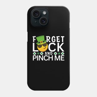 Fun Saint Patty Forget luck and pinch me leprechaun Phone Case