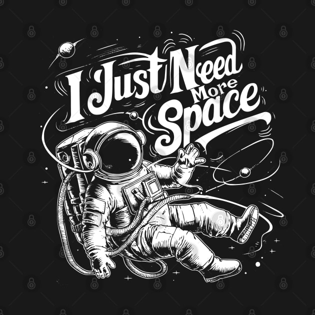 I  Just need More space by MZeeDesigns