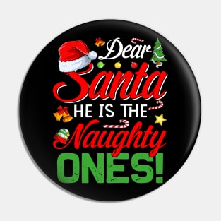 Dear Santa He Is The Naughty One Matching Couples Christmas T-Shirt Pin