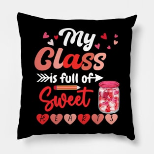 My Class is Full of Sweet Hearts Valentine Teacher Pillow