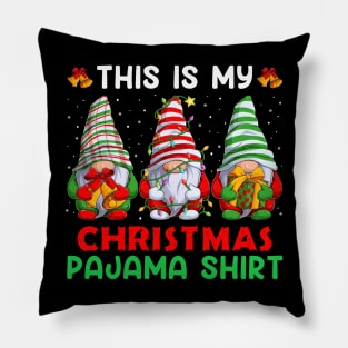 This is my Christmas Pajama shirt three Gnomes Pillow