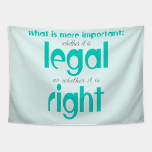 Legal or right Tapestry