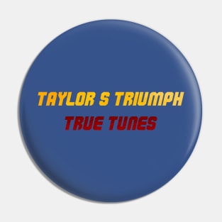 Taylors version Pin