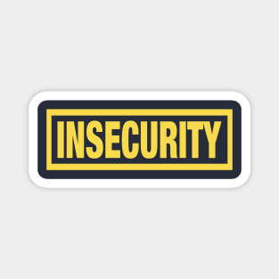 INSECURITY - Security Yellow Bordered T-Shirt Parody Magnet