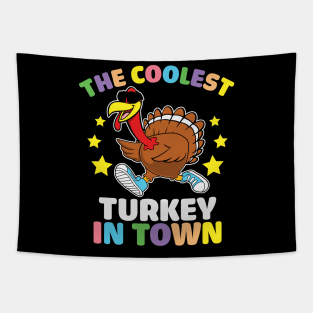 The coolest turkey in town funny turkey day thanksgiving gift Tapestry