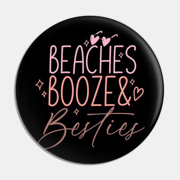 Beaches Booze Besties Pin by MikeNotis