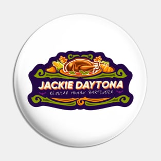 Jackie Daytona thanksgiving Pin