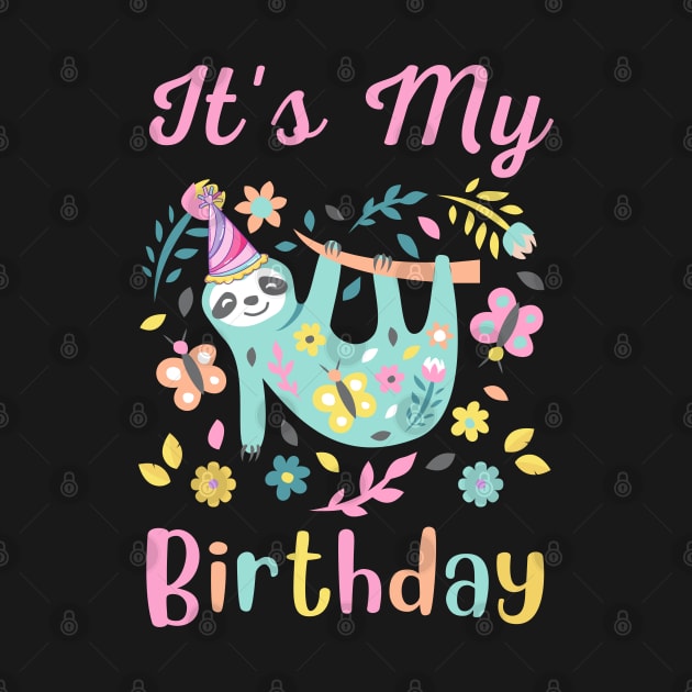 It's my Birthday, Floral Sloth Lover by Meow_My_Cat