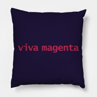 Typography Viva Magenta Text Pillow