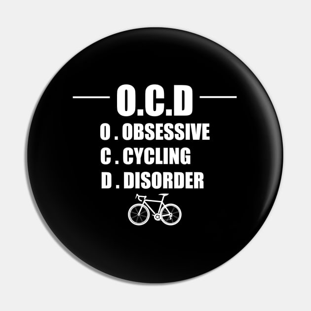 Cyclist - Obsessive Cycling Disorder Pin by Kudostees