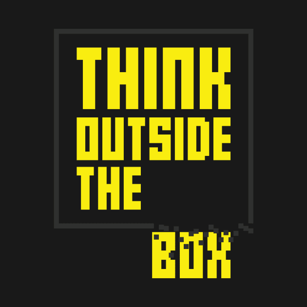 Think Outside The Box by avshirtnation