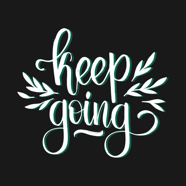 Keep Going by Utopia Shop