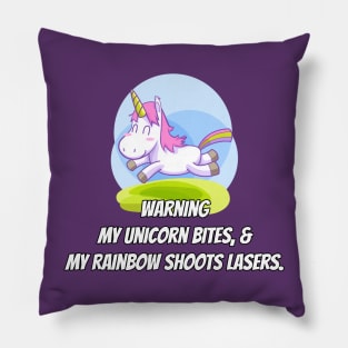 WARNING: Unicorn Bites & Rainbow Shoots Lasers Pillow