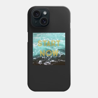 Start Now Phone Case