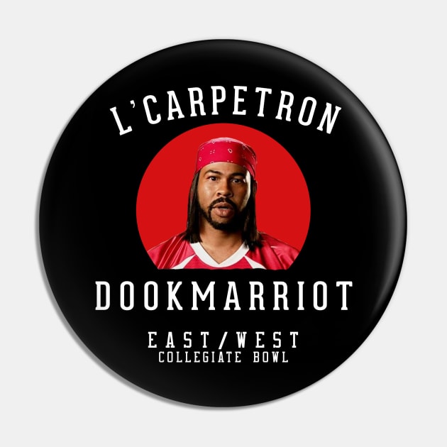 L'Carpetron Dookmarriot - East/West Collegiate Bowl Pin by BodinStreet