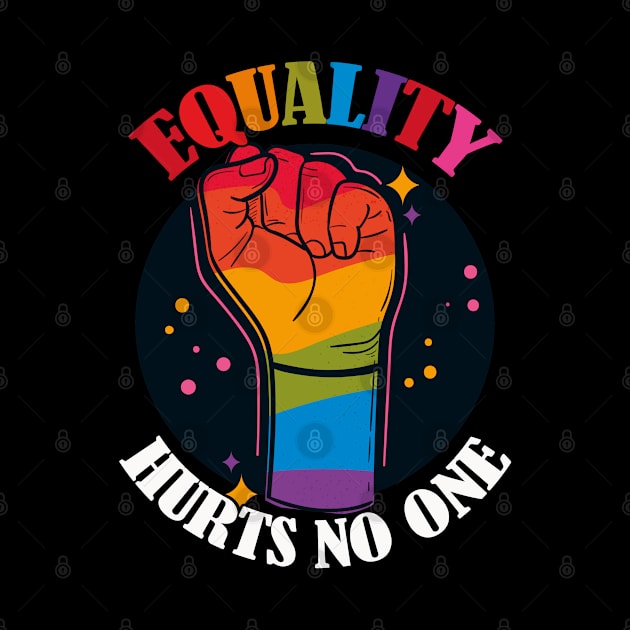 Equality Hurts No One- Rainbow LGBTQIA Fist by Eva Wolf