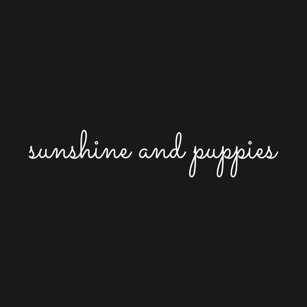 sunshine and puppies by Tees by broke