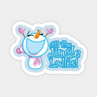 All the Jingle Ladies Magnet