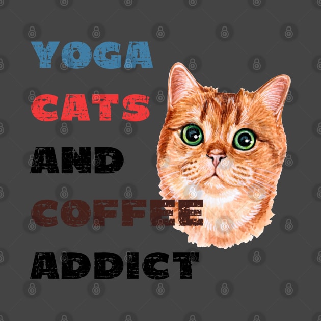 Yoga cats and coffee addict funny quote for yogi by Red Yoga