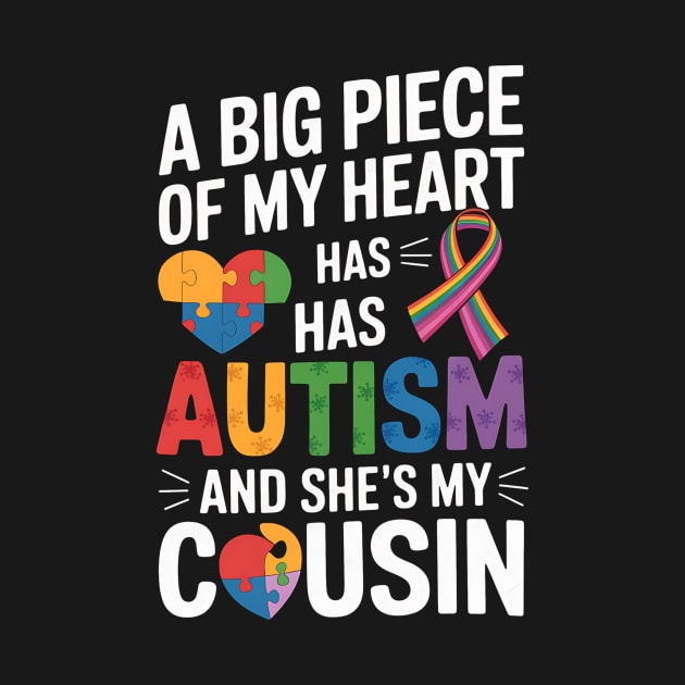A Big Piece Of My Heart Has Autism and She's My Cousin by Hyunja6