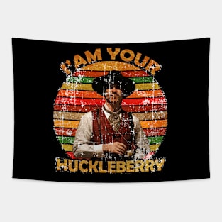 I'm Your Huckleberry Tapestry