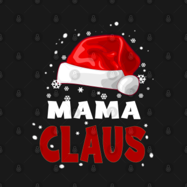 Discover Mama Claus Christmas Family Gift - Mama Claus Christmas Family Gift - T-Shirt