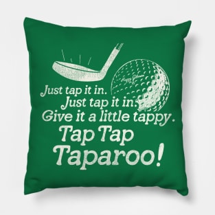 Tap Tap Taparoo! Pillow