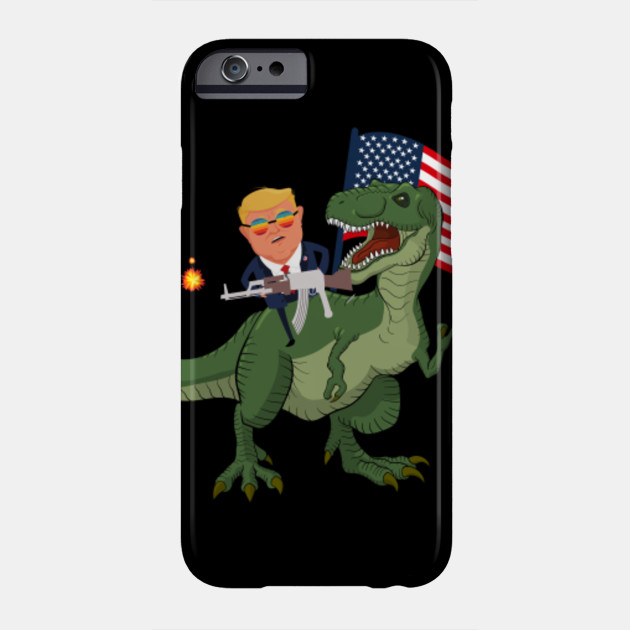Machine Gun President Trump On T Rex Dinosaur American Flag T Shirt Machine Gun President Trump Phone Case Teepublic