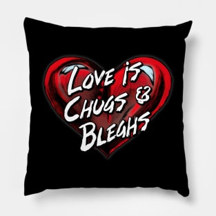 Love Is Chugs & Bleghs Metal Music Fan Pillow