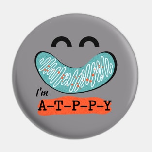 I'm A-T-P-P-Y (Mitochondria) Pin