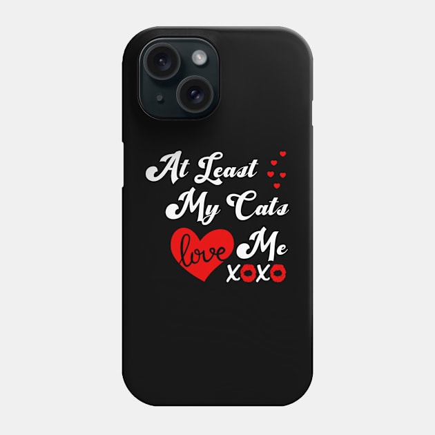 At Least My Cat Loves Me Phone Case by kooicat