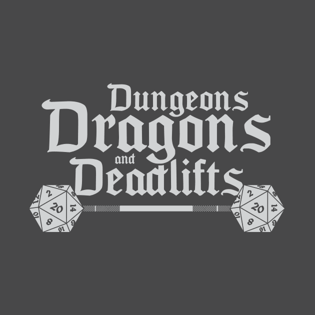 Dungeons and Dragons and Deadlifts by stayfrostybro
