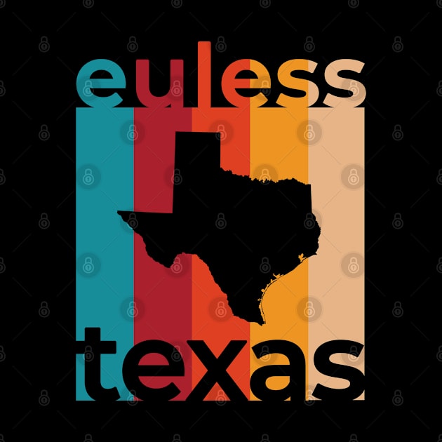 Euless Texas Retro by easytees