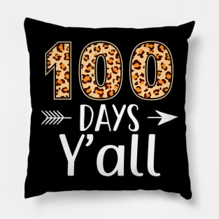 100 Days Yall Leopard 100Th Day Of School Teacher Student Pillow