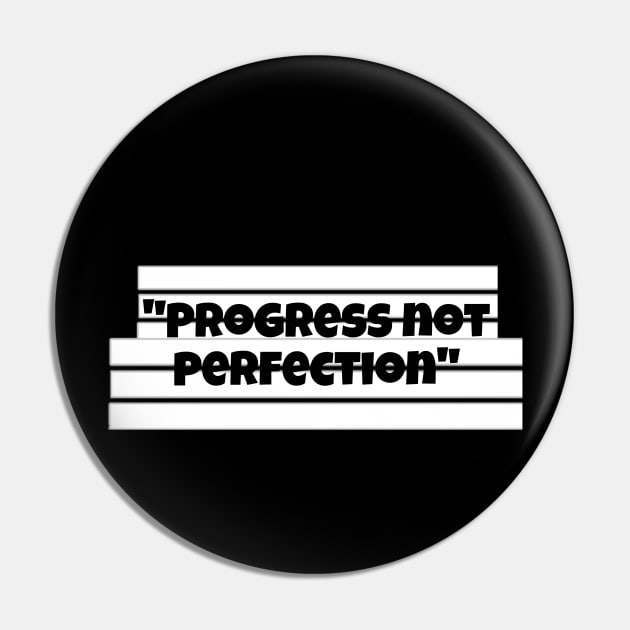 Progress not perfection Pin by Byreem