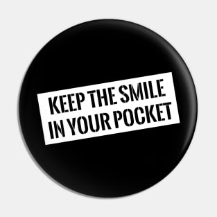Keep the smile Pin