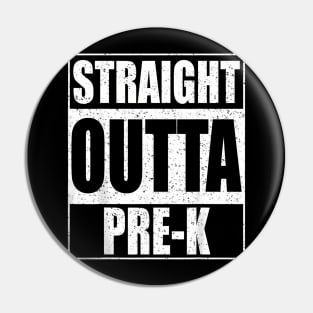 Straight Outta Pre-K Preschool Graduation Pin