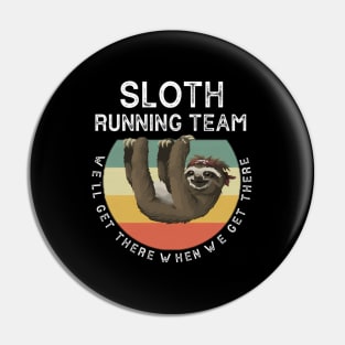 Quotes Sloth Running Team Pin