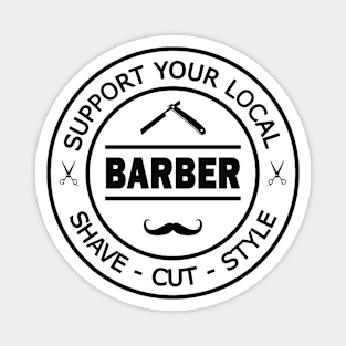 Support your local barber (shave-cut-style) Magnet