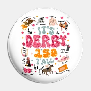 Vintage It's Derby 150 Yall 150th Horse Racing KY Derby Day Pin