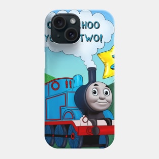 CHOO CHOO YOU'RE TWO! Phone Case