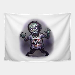 Zombie with "no vaccines" shirt Tapestry