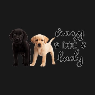 Crazy Dog Lady Gift Shirt Crazy Funny Potty T-Shirt