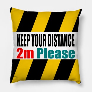 Keep your distance, 2m Please Pillow