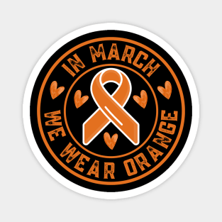 In March We Wear Orange Magnet