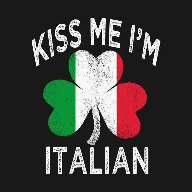 st patricks day kiss me im Italian st patricks day by Bagshaw Gravity