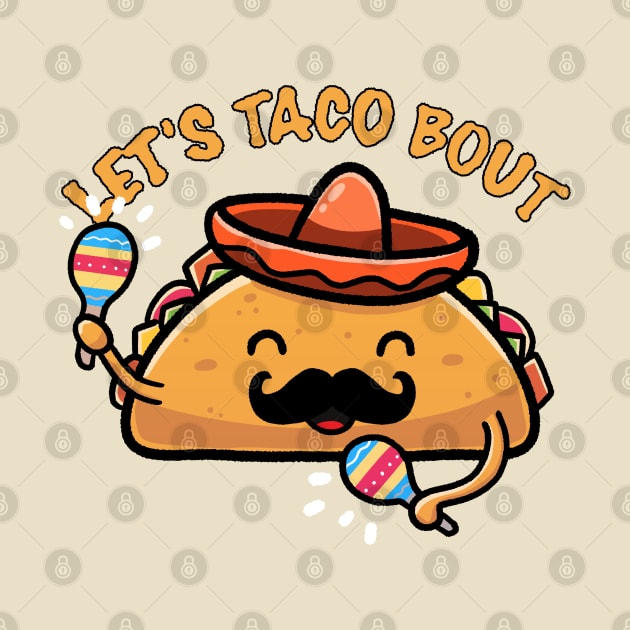 Lets Taco Bout it by reintdale